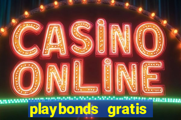 playbonds gratis jogar bingo silverball